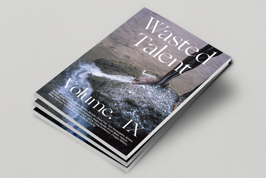 Wasted Talent Magazine Volume IX