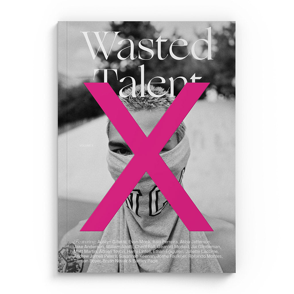 Wasted Talent Magazine Vol X