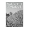 Wasted Talent Magazine Vol VII & Wasted Talent Tote Bag